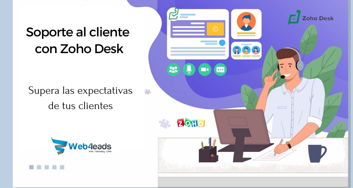 Soporte al cliente con Zoho Desk.